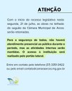 ATENÇÃO: Não haverá atendimento presencial ao público durante o recesso legislativo, devido à retomada das obras no saguão ATENÇÃO: Não haverá atendimento presencial ao público durante o recesso legislativo, devido à retomada das obras no saguão