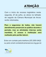 ATENÇÃO: Não haverá atendimento presencial ao público durante o recesso legislativo, devido à retomada das obras no saguão