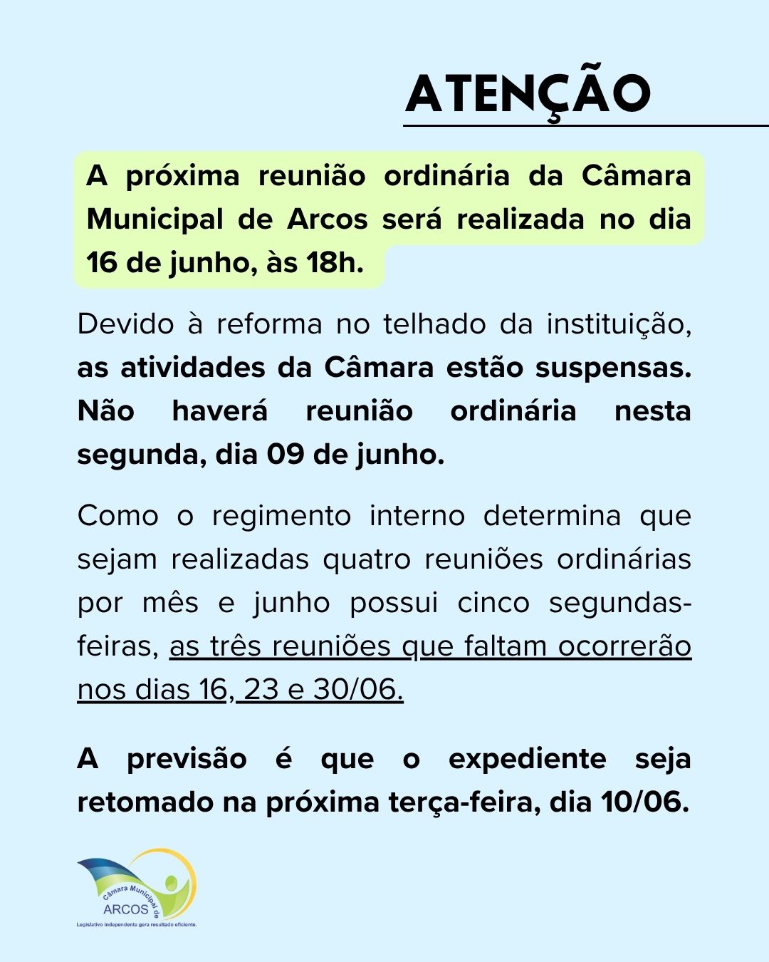 ATENÇÃO:  suspensão das atividades da Câmara a partir de amanhã, dia 05 de junho
