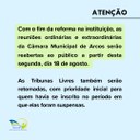 Reuniões da Câmara Municipal de Arcos serão reabertas ao público a partir desta segunda, dia 18 de agosto Reuniões da Câmara Municipal de Arcos serão reabertas ao público a partir desta segunda, dia 18 de agosto